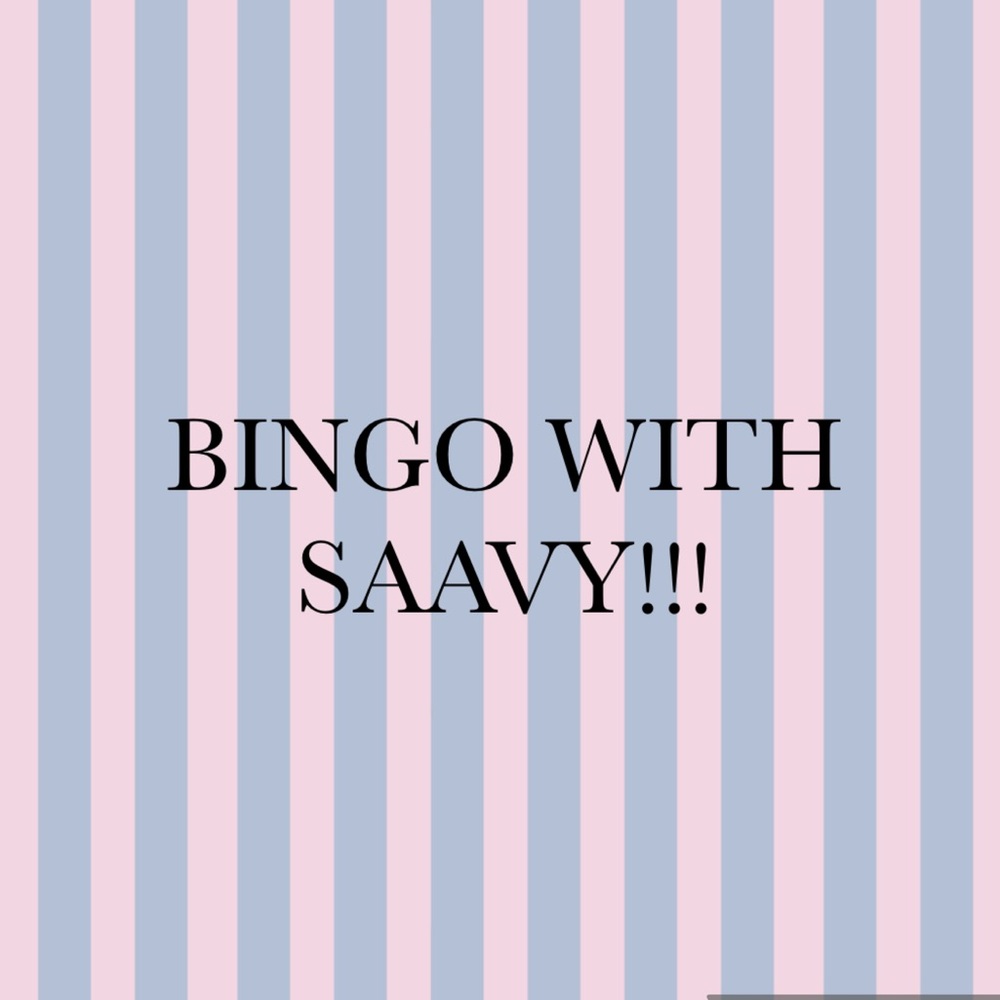 🔥🛍️🤑Bingo with SAAVY🤑🛍️🔥